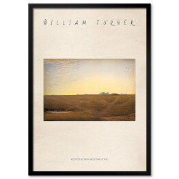 Obraz klasyczny William Turner "Wschód słońca nad Stonehenge" - reprodukcja z napisem. Plakat z passe partout